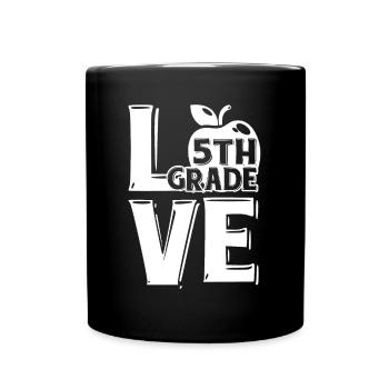 5th Grade Teacher Love 5th Grade - Full Colour Mug - black - Front