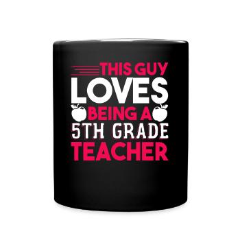 5th Grade Teacher Loves Being A 5th Grade Teacher - Full Colour Mug - black - Front
