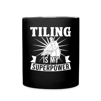 Tiling My Superpower Flooring - Full Colour Mug - black - Front