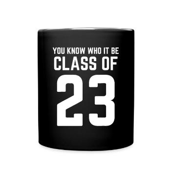 Class of 2023 Seniors 23 Senior Graduation Gift Id - Full Colour Mug - black - Front