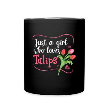 Tulips Tulip Flower Gardener - Just a Girl Who Lov - Full Colour Mug - black - Front