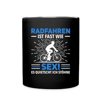Radfahren ist wie Sex - Lustiges Fahrradfahrer - Tasse einfarbig - Schwarz - Vorne
