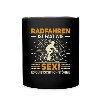 Radfahren ist wie Sex - Lustiges Fahrradfahrer - Tasse einfarbig - Schwarz - Vorne