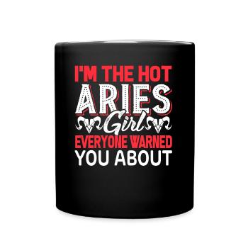 Aries I'm The Hot Aries Girls - Full Colour Mug - black - Front