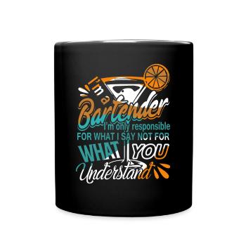 Bartender I'm A Bartender - Full Colour Mug - black - Front