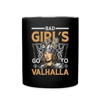 Bad Girls's Go To Valhalla - Tasse einfarbig - Schwarz - Vorne