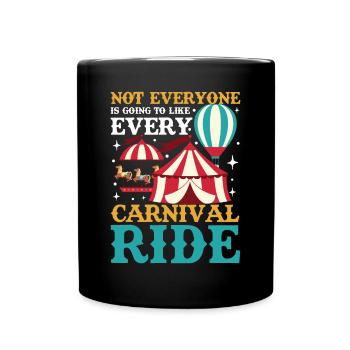 Like Every Carnival Ride - Tasse einfarbig - Schwarz - Vorne