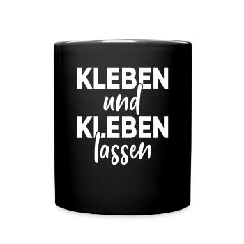 Kleben Und Kleben Lassen Cooler Klimawandel Spruch - Tasse einfarbig - Schwarz - Vorne