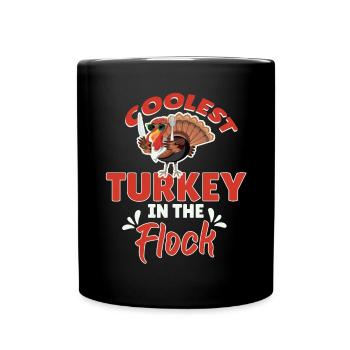 Coolest Turkey In The Flock - Tasse einfarbig - Schwarz - Vorne