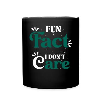 Fait amusant Je me fiche de dire provocateur - Mug uni - noir - Devant