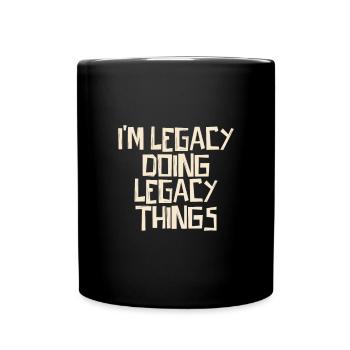 Je suis Legacy en train de faire des choses Legacy - Mug uni - noir - Devant