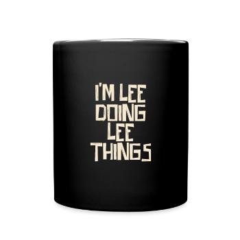Je suis Lee en train de faire des choses Lee - Mug uni - noir - Devant