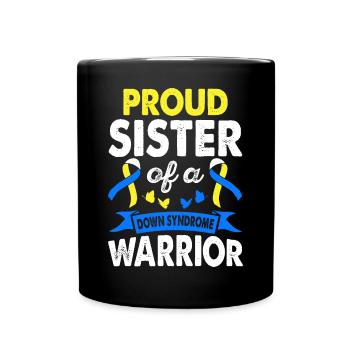 Sister of Down's Syndrome Warrior Consciousness - Full Colour Mug - black - Front