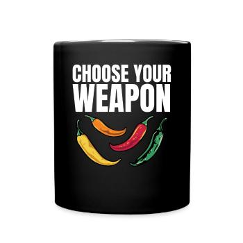Chili Pepper Lover Hot Spicy Funny Choose Your Wea - Tasse einfarbig - Schwarz - Vorne