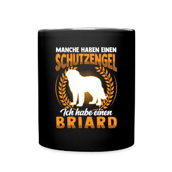 Briard ist mein Schutzengel Berger de Brie - Tasse einfarbig - Schwarz - Vorne