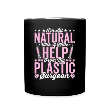Help from my plastic surgeon - Full Colour Mug - black - Front