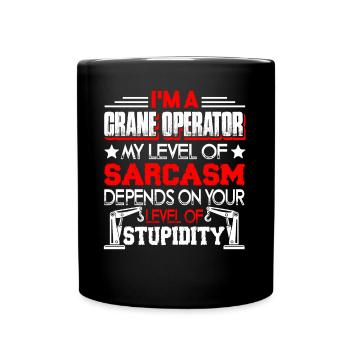 Crane Operator I'm A Crane Operator - Full Colour Mug - black - Front