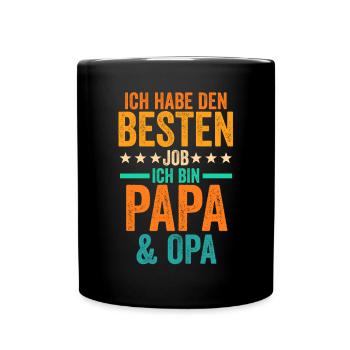 Ich Habe Den Besten Job Ich Bin Papa Und Opa - Tasse einfarbig - Schwarz - Vorne