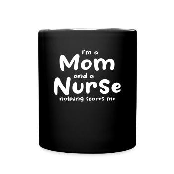 Je suis une maman et une infirmière rien n’a peur - Nurse Mom - Mug uni - noir - Devant