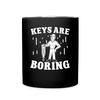 Locksmith Keys Are Boring Locksmith Lock - Full Colour Mug - black - Front