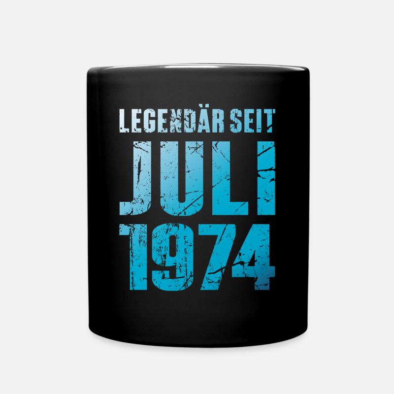 Legendär Seit Juli 1974 Geburtstag Geschenk - Tasse einfarbig - Schwarz