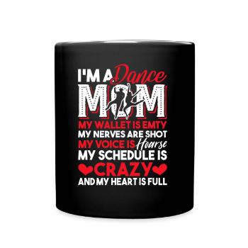 Dancer I'm A Dance Mom - Full Colour Mug - black - Front