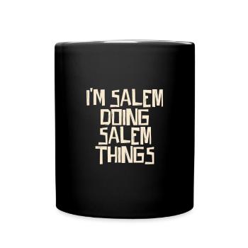 Je suis Salem en train de faire des choses à Salem - Mug uni - noir - Devant