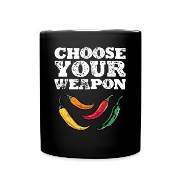 Drôle Choisissez votre arme Piment piment épicé chaud Lo - Mug uni - noir - Devant