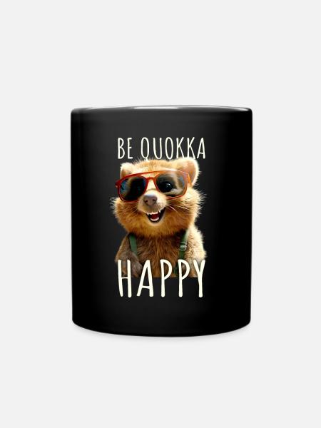 Quokka Be Quokka Happy Australien Lächeln Quokkas - Tasse einfarbig - Schwarz