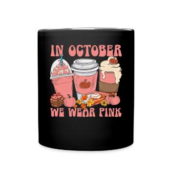Breast Cancer Support Breast Cancer Awareness - Full Colour Mug - black - Front