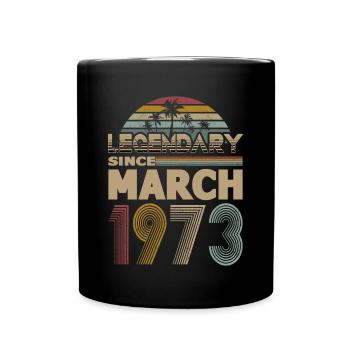 50th Birthday Year March 1973 Legendary 1973 - Full Colour Mug - black - Front