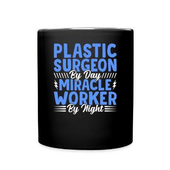 Plastischer Chirurg Wundertäter Chirurgischer - Tasse einfarbig - Schwarz - Vorne