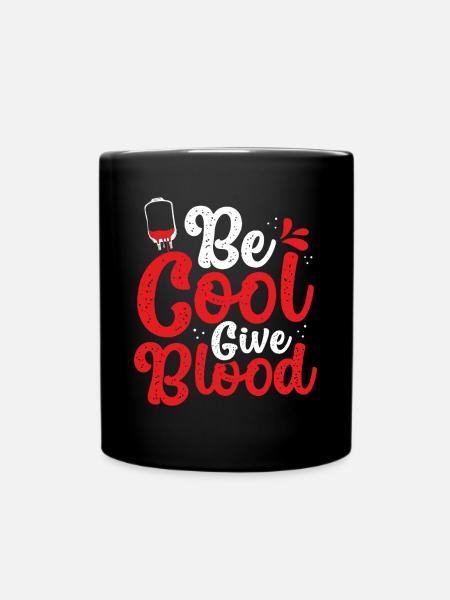 Cool Sein, Blut Spenden - Tasse einfarbig - Schwarz