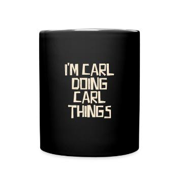 I'm Carl doing Carl things - Tasse einfarbig - Schwarz - Vorne