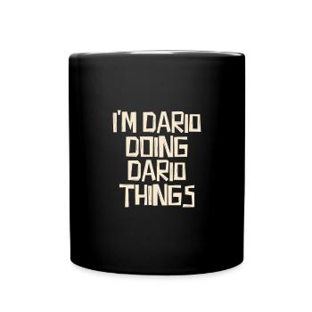 I'm Dario doing Dario things - Tasse einfarbig - Schwarz - Vorne