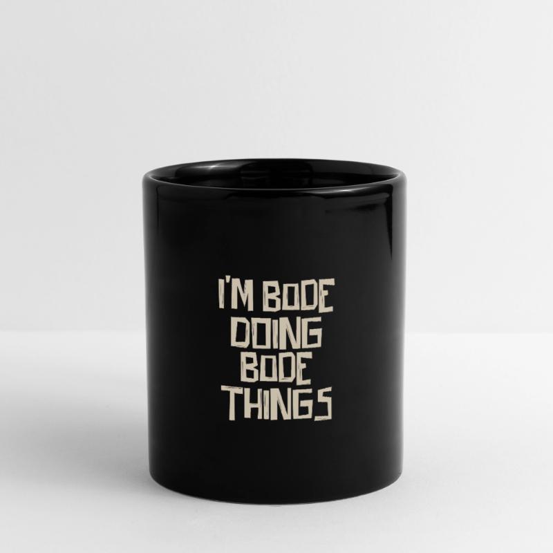 I'm Bode doing Bode things Full Colour Mug