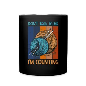 Ne me parle pas, je compte le tricot - Mug uni - noir - Devant