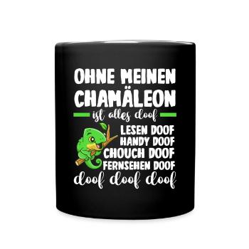 Ohne meinen Chamäleon ist alles doof - Tasse einfarbig - Schwarz - Vorne