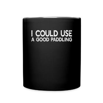 Kayak Kayak - Je pourrais utiliser un bon kayak de pagaie - Mug uni - noir - Devant