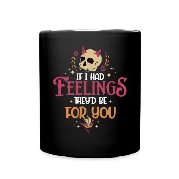 Sie wären für dich Anti-Valentinstag - Tasse einfarbig - Schwarz - Vorne