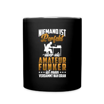 Amateurfunker sind nicht perfekt Hobbyfunker - Tasse einfarbig - Schwarz - Vorne