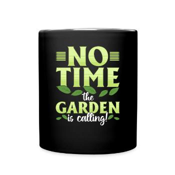 Pas le temps, le jardin vous appelle! - Mug uni - noir - Devant
