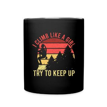 I Climb Like A Girl Rock Climbing Gear Kids Women - Full Colour Mug - black - Front