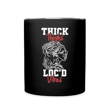 Thick Thighs Loc'd Vibes Afro Hair Black American - Full Colour Mug - black - Front