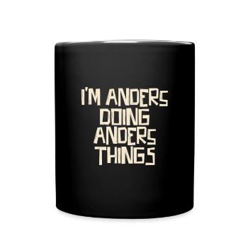 I'm Anders doing Anders things - Tasse einfarbig - Schwarz - Vorne