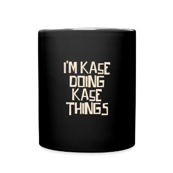 Je suis Kase en train de faire des choses Kase - Mug uni - noir - Devant
