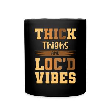 Thick Thighs Loc'd Vibes Afro Hair Black American - Full Colour Mug - black - Front