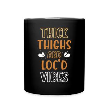 Thick Thighs Loc'd Vibes Afro Hair Black American - Full Colour Mug - black - Front