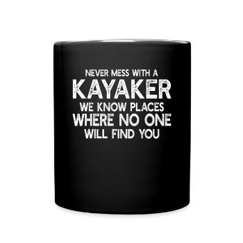 Kayak amusant - Ne jouez jamais avec un kayakiste - Mug uni - noir - Devant