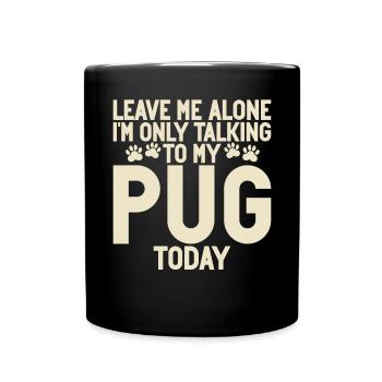 Pug Gifts for Pug Lovers - Full Colour Mug - black - Front